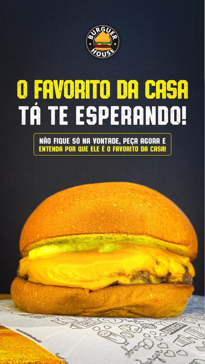 Burguer House — O favorito da casa