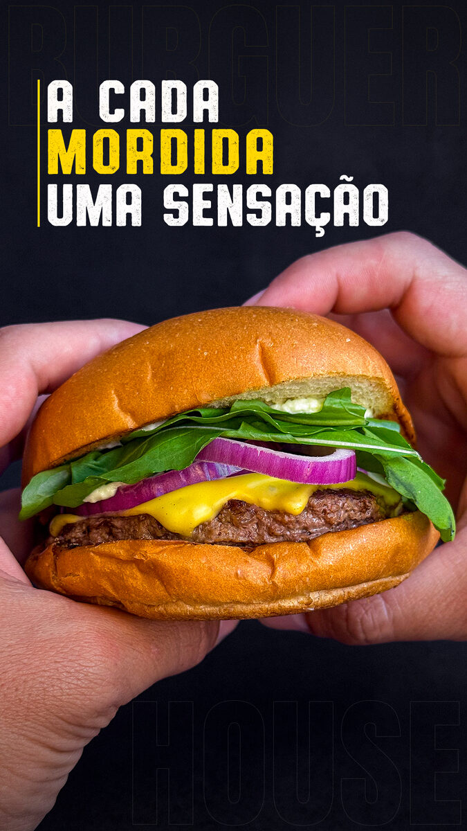 Burguer House — A cada mordida uma sensação